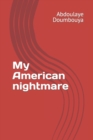 Image for My American nightmare