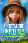 Image for Entretejiendo Universos