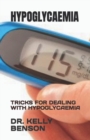 Image for Hypoglycaemia : Tricks for Dealing with Hypoglycaemia