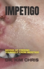 Image for Impetigo : Means of Freeing Yourself from Impetigo