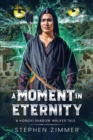 Image for A Moment in Eternity : A Hongvi Shadow Walker Tale