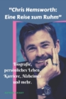 Image for &quot;Chris Hemsworth : Eine Reise zum Ruhm&quot; Biografie, persoenliches Leben, Karriere, Alzheimer und mehr.