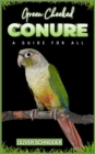 Image for Green cheeked CONURE