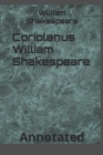 Image for Coriolanus William Shakespeare : Annotated