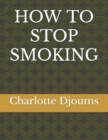 Image for How to Stop Smoking