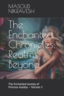 Image for The Enchanted Chronicles : Realms Beyond: The Enchanted Journey of Princess Austeja - Volume II