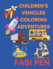 Image for Children&#39;s Vehicles Coloring Adventures