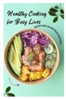 Image for Healthy Cooking for Busy Lives : Quick and Nutritious Recipes
