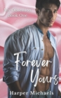 Image for Forever Yours : My Obsession Book 1