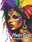 Image for Mardi Gras Coloring Book : Let your creativity shine with festive Mardi Gras designs