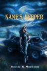 Image for Name&#39;s Keeper : A Small Collection of Short Stories