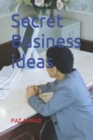 Image for Secret Business ideas