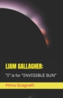 Image for Liam Gallagher : &quot;I&quot; is for &quot;INVISIBLE SUN&quot;