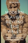 Image for Modern Slavery Beyond the Walls