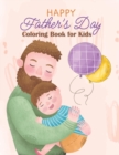 Image for Happy Father&#39;s Day Coloring Book for Kids