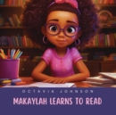 Image for Makaylah Learns To Read