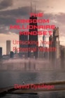 Image for The Kingdom Millionaire Mindset : Unlocking Your Potential Wealth