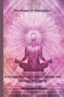 Image for The Power of Meditation : A Comprehensive Guide to Mental and Spiritual Well-being