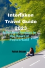 Image for Interlaken Travel Guide 2023