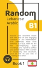 Image for Random Lebanese Arabic B1 (Book 1)