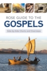 Image for Rose Guide to the Gospels: Side-by-Side Charts and Overviews