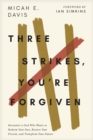 Image for Three Strikes, You&#39;re Forgiven