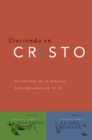 Image for Creciendo en Cristo/ Growing in Christ