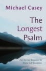 Image for The Longest Psalm : Day-by-Day Responses to Divine Self-Revelation