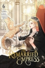 Image for The remarried empressVol. 6