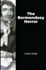 Image for The Bermondsey Horror : True Crime