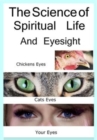 Image for The Science Of Spiritual Life And Eyesight