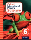 Image for Primary science book 6 : Oxford international science book 6