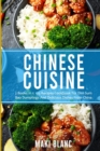 Image for Chinese Cuisine : 2 Books In 1: 125 Recipes Cookbook For Dim Sum Bao Dumplings And Delicious Dishes From China