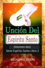 Image for Uncion del Espiritu Santo : Volumen 2