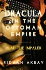 Image for Dracula in the Ottoman Empire