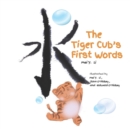 Image for The Tiger Cub&#39;s First Words