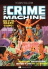Image for The Crime Machine Complete Collection : Illustrated Stories of Law vs Killers
