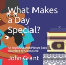 Image for What Makes a Day Special? : An English/Spanish Picture Book Illustrated by Simon Beck