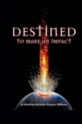 Image for Destined To Make An Impact