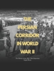 Image for The Persian Corridor in World War II
