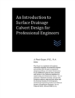 Image for An Introduction to Surface Drainage Culvert Design for Professional Engineers