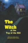 Image for The Witch at the Top of the Hill