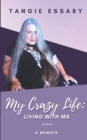 Image for My Crazy Life : Living with MS