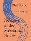 Image for Hebrews in the Messianic House