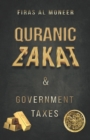 Image for Qur&#39;anic Zakat &amp; Government Taxes