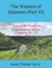 Image for The Wisdom of Solomon (Part VI)