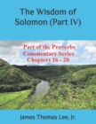 Image for The Wisdom of Solomon (Part IV)