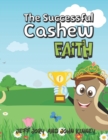 Image for The Successful Cashew - Faith