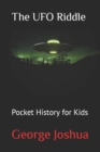 Image for The UFO Riddle : Pocket History for Kids