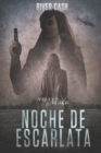 Image for Noche de Escarlata : Un thriller de Espionaje